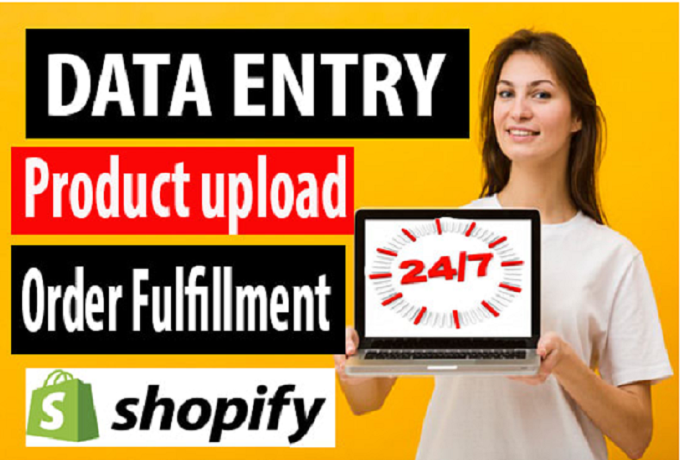 i-can-work-on-data-entry-shopify-product-upload-shopify-order-fulfillment